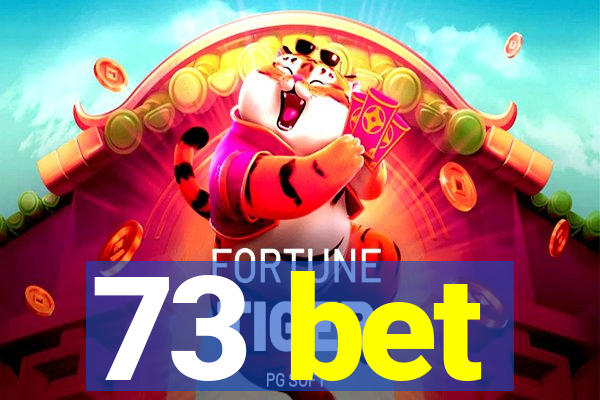 73 bet